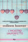 Copertina libro <b>L'incastro (im)perfetto<br></b>(titolo originale o altro titolo: <i>Ugly love</i>)