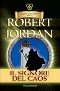 Copertina libro SIGNORE DEL CAOS (IL) LA RUOTA DE L TEMPO 6