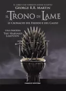 Copertina libro <b>Il trono di lame<br></b>(titolo originale o altro titolo: <i>Lame of thrones</i>)