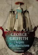 Copertina libro <b>L'angelo della rivoluzione<br></b>(titolo originale o altro titolo: <i>The angel of the revolution</i>)