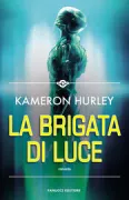 Copertina libro <b>La brigata di luce<br></b>(titolo originale o altro titolo: <i>The light brigade</i>)