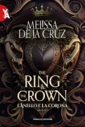 Copertina libro <b>L'anello e la corona<br></b>(titolo originale o altro titolo: <i>The ring and the crown</i>)
