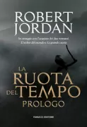 Copertina libro PROLOGO INEDITO A L'OCCHIO DEL MONDO (IN OMAGGIO CON L'ACQUISTO DEL PRIMO E SECONDO VOLUME DELLA SERIE LA RUOTA DEL TEMPO)