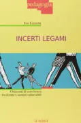 Copertina libro <b>Incerti legami</b>