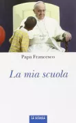 Copertina libro <b>La mia scuola</b>