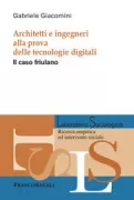 Copertina libro <b>Architetti e ingegneri alla prova delle tecnologie digitali</b>