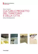 Copertina libro <b>Cultura e progetto del territorio e della città</b>