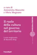 Copertina libro <b>Il ruolo della cultura nel governo del territorio</b>