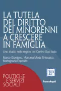 Copertina libro <b>La tutela del diritto dei minorenni a crescere in famiglia</b>