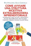 Copertina libro <b>Come avviare una struttura ricettiva extralberghiera imprenditoriale</b>