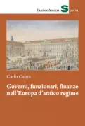 Copertina libro <b>Governi, funzionari, finanze nell'Europa d'antico regime</b>