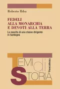 Copertina libro <b>Fedeli alla monarchia e devoti alla terra</b>