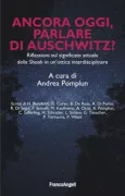 Copertina libro <b>Ancora oggi, parlare di Auschwitz?</b>