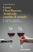 Copertina libro <b>Come l'intelligenza artificiale cambia il mondo</b>