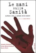 Copertina libro <b>Le mani sulla sanità</b>