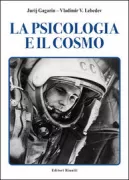Copertina libro <b>La psicologia e il cosmo<br></b>(titolo originale o altro titolo: <i>Psikhologiia i kosmos</i>)