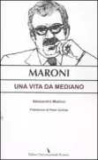 Copertina libro <b>Maroni</b>