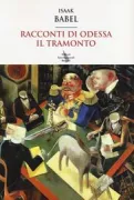 Copertina libro <b>Racconti di Odessa Il tramonto<br></b>(titolo originale o altro titolo: <i>Zakat</i>)