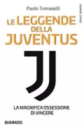 Copertina libro <b>Le leggende della Juventus</b>
