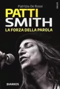 Copertina libro <b>Patti Smith: la forza della parola</b>