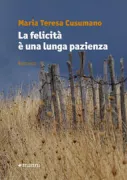 Copertina libro <b>La felicità è una lunga pazienza</b>