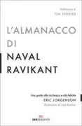 Copertina libro <b>L'almanacco di Naval Ravikant<br></b>(titolo originale o altro titolo: <i>The almanack of Naval Ravinkant</i>)