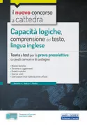 Copertina libro <b>Capacità logiche, comprensione del testo, lingua inglese</b>