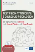 Copertina libro <b>Test Psico-Attitudinali e colloquio psicologico per la preparazione ai Concorsi nelle Forze di Polizia e nelle Forze Armate</b>