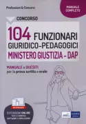 Copertina libro <b>Concorso 104 funzionari giuridico-pedagogici al Ministero della Giustizia - DAP</b>