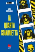 Copertina libro <b>La quarta scimmietta<br></b>(titolo originale o altro titolo: <i>Le dernier petit singe</i>)