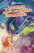Copertina libro <b>La favolosa favola della fatina scemarella</b>