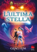Copertina libro <b>L'ultima stella<br></b>(titolo originale o altro titolo: <i>Rick Riordan Presents The Last Fallen Stars, A Gifted Clans Novel</i>)