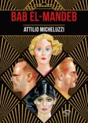 Copertina libro <b>Bab el-Mandeb<br></b>(titolo originale o altro titolo: <i>Bab-el-Mandeb</i>)