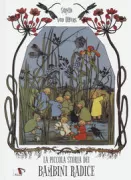 Copertina libro <b>La piccola storia dei bambini radice<br></b>(titolo originale o altro titolo: <i>Etwas von den Wurzelkindern</i>)