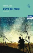 Copertina libro <b>L'ora del male<br></b>(titolo originale o altro titolo: <i>Ora e ligë</i>)