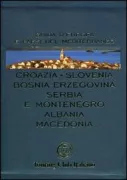 Copertina libro <b>Croazia, Slovenia, Bosnia-Erzegovina, Serbia e Montenegro, Albania, Macedonia</b>
