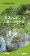 Copertina libro <b>Il Sile, fiume di risorgiva</b>