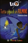 Copertina libro <b>1: Tutta colpa di un fulmine<br></b>(titolo originale o altro titolo: <i>Tutta colpa di un fulmine</i>)