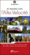 Copertina libro <b>In viaggio con l'alta velocita</b>