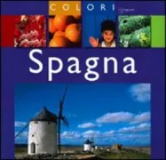Copertina libro <b>Spagna<br></b>(titolo originale o altro titolo: <i>Colours of Spain</i>)
