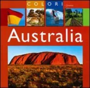 Copertina libro <b>Australia<br></b>(titolo originale o altro titolo: <i>Colours of Australia</i>)