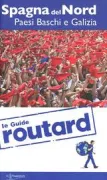 Copertina libro <b>Spagna del Nord, Paesi Baschi e Galizia</b>