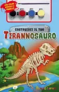 Copertina libro <b>Costruisci il tuo tirannosauro</b>