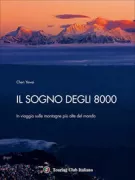 Copertina libro <b>Il sogno degli 8000<br></b>(titolo originale o altro titolo: <i>Because is there</i>)