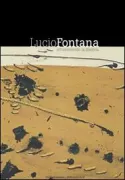 Copertina libro <b>Lucio Fontana: Attraversando la materia</b>