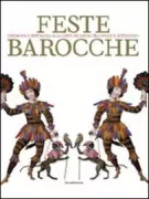 Copertina libro FESTE BAROCCHE Cerimonie e .. ..