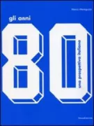 Copertina libro <b>Gli anni 80</b>