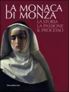 Copertina libro LA MONACA DI MONZA storia, passione