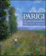 Copertina libro <b>Parigi. Gli anni meravigliosi</b>