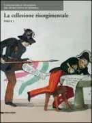 Copertina libro <b>La collezione risorgimentale</b>